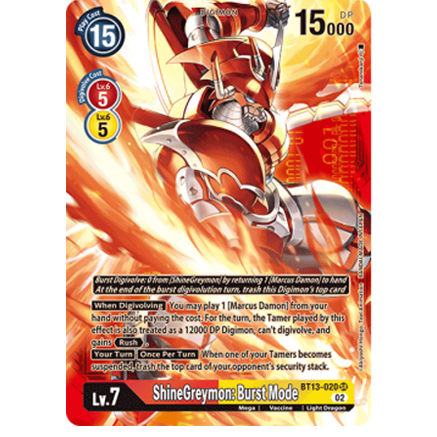 digimon card game shinegreymon BT2-041 SR Holo Lv.6 Mega Light Dragon Features the powerful ShineGreymon super rare card from the Digimon TCGA BT12 set. ShineGreymon: Burst Mode ACE (Textured)