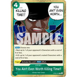 OPCG [OP06-039 R] You Aint Even Worth Killing Time!!