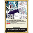 OPCG [OP16-100 C] Hallowed Glacier Slash