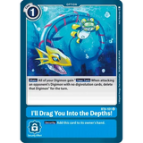 DCG [BT4-101 U] Ill Drag You Into the Depths